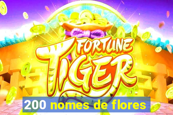 200 nomes de flores